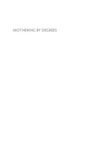 cover of the book Mothering by Degrees: Single Mothers and the Pursuit of Postsecondary Education