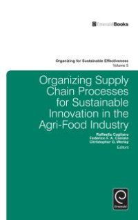 cover of the book Organizing Supply Chain Processes for Sustainable Innovation in the Agri-Food Industry