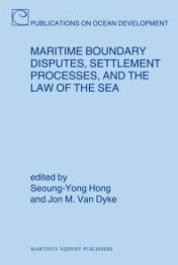 cover of the book Maritime Boundary Disputes, Settlement Processes, and the Law of the Sea