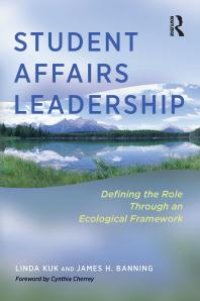 cover of the book Student Affairs Leadership : Defining the Role Through an Ecological Framework