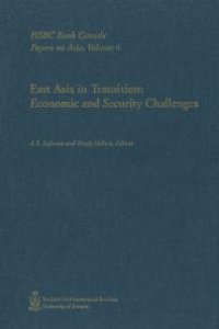 cover of the book East Asia in Transition : Economic and Security Challenges