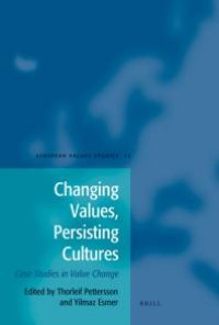 cover of the book Changing Values, Persisting Cultures : Case Studies in Value Change