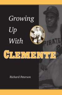 cover of the book Growing Up with Clemente