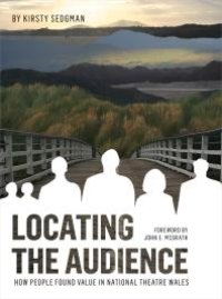 cover of the book Locating the Audience : How People Found Value in National Theatre Wales