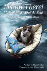 cover of the book Miaow There! It's Still Misty Out At Sea! : The Celebrity Cat's Latest (B)Log