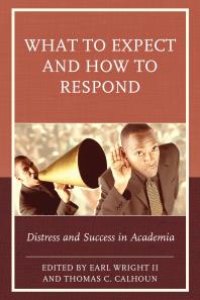 cover of the book What to Expect and How to Respond : Distress and Success in Academia