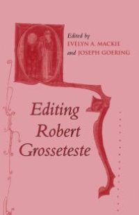 cover of the book Editing Robert Grosseteste