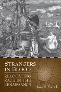 cover of the book Strangers in Blood : Relocating Race in the Renaissance