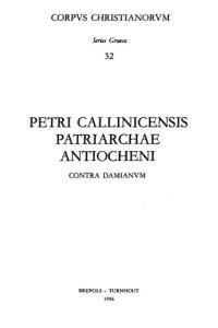 cover of the book Petri Callinicensis Tractatus Contra Damianum II. Libri Tertii Cap. I-XIX