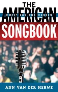 cover of the book The American Songbook : Music for the Masses