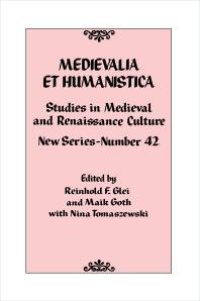 cover of the book Medievalia et Humanistica, No. 42 : Studies in Medieval and Renaissance Culture: New Series