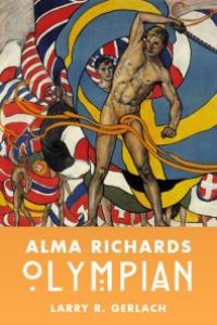 cover of the book Alma Richards : Olympian