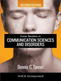 cover of the book Case Studies in Communication Sciences and Disorders, Second Edition