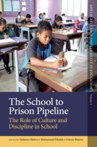 cover of the book The School to Prison Pipeline : The Role of Culture and Discipline in School