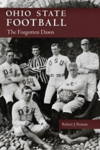 cover of the book Ohio State Football : The Forgotten Dawn