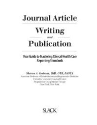 cover of the book Journal Article Writing and Publication : Your Guide to Mastering Clinical Health Care Reporting Standards