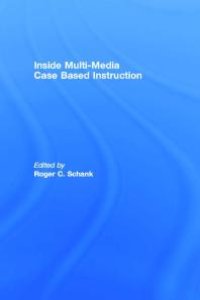 cover of the book Inside Multi-Media Case Based Instruction