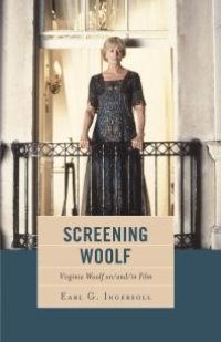 cover of the book Screening Woolf : Virginia Woolf on/and/in Film