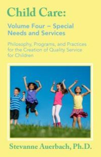 cover of the book Special Needs and Services : Philosophy, Programs, and Practices for the Creation of Quality Service for Children