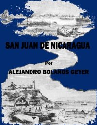 cover of the book San Juan de Nicaragua