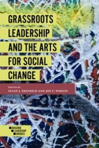 cover of the book Grassroots Leadership and the Arts for Social Change