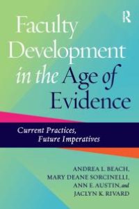 cover of the book Faculty Development in the Age of Evidence : Current Practices, Future Imperatives