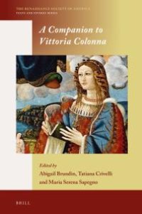 cover of the book A Companion to Vittoria Colonna