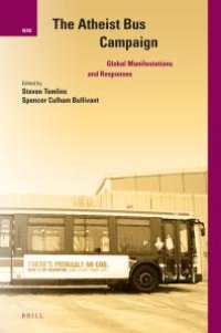 cover of the book The Atheist Bus Campaign : Global Manifestations and Responses