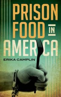 cover of the book Prison Food in America