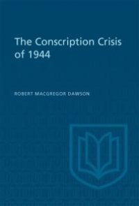 cover of the book The Conscription Crisis Of 1944