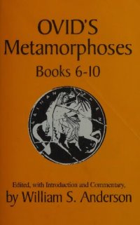 cover of the book Ovid's Metamorphoses, Books 6-10