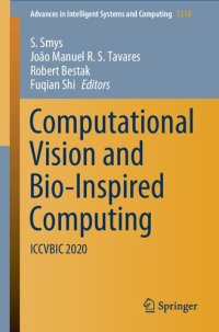 cover of the book Computational Vision and Bio-Inspired Computing: ICCVBIC 2020 (Advances in Intelligent Systems and Computing, 1318)