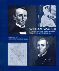 cover of the book William Walker: el predestinado de los ojos grises