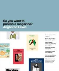 cover of the book So You Want to Publish a Magazine?