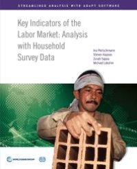 cover of the book Key Labor Market Indicators : Analysis with Household Survey Data