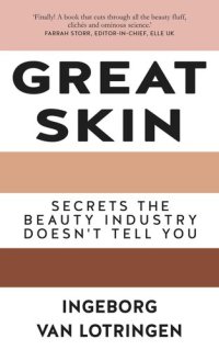 cover of the book Great Skin: Secrets the Beauty Industry Doesn't Tell You