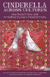 cover of the book Cinderella across Cultures : New Directions and Interdisciplinary Perspectives