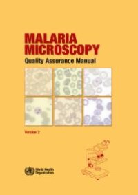 cover of the book Malaria Microscopy Quality Assurance Manual - Version 2