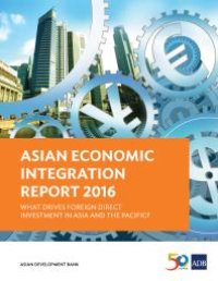 cover of the book Asian Economic Integration Report 2016