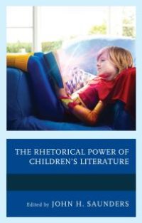 cover of the book The Rhetorical Power of Children's Literature