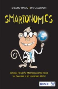 cover of the book Smartonomics : Simple, Powerful Macroeconomic Tools for Success in an Uncertain World