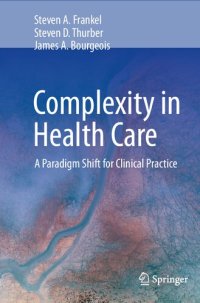 cover of the book Complexity in Health Care: A Paradigm Shift for Clinical Practice