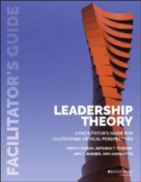 cover of the book Leadership Theory : Facilitator's Guide for Cultivating Critical Perspectives