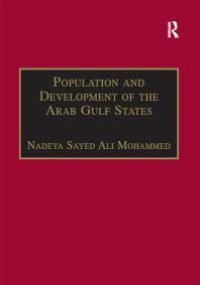 cover of the book Population and Development of the Arab Gulf States : The Case of Bahrain, Oman and Kuwait