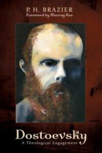 cover of the book Dostoevsky : A Theological Engagement