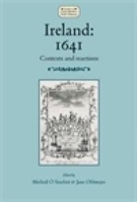 cover of the book Ireland: 1641 : Contexts and Reactions