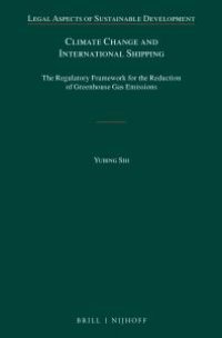 cover of the book Climate Change and International Shipping : The Regulatory Framework for the Reduction of Greenhouse Gas Emissions