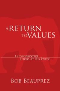 cover of the book A Return to Values : A Conservative Looks at His Party