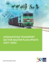 cover of the book Afghanistan Transport Sector Master Plan Update (2017-2036)