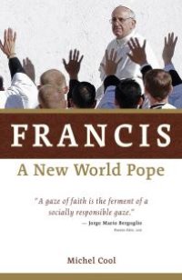 cover of the book Francis, a New World Pope